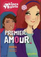 Couverture du livre « Kinra girls t.7 ; premier amour » de Moka et Anne Cresci aux éditions Play Bac
