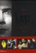 Couverture du livre « Vampires ; de la légende au mythe moderne » de Jean Marigny aux éditions La Martiniere