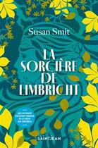 Couverture du livre « La sorcière de Limbricht » de Susan Smit aux éditions Saint-jean Editeur