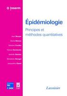 Couverture du livre « Epidemiologie - principes et methodes quantitatives » de Bouyer Jean aux éditions Tec Et Doc