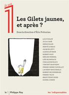 Couverture du livre « Les Gilets jaunes, et après ? » de Eric Fottorino aux éditions Philippe Rey