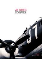 Couverture du livre « Joe Roberts, 6th airborne » de Sarah Castillo Palayer aux éditions Editions Thot