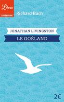 Couverture du livre « Jonathan Livingston, le goéland » de Richard Bach aux éditions J'ai Lu