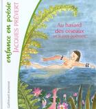 Couverture du livre « Au hasard des oiseaux » de Jacques Prevert aux éditions Gallimard-jeunesse