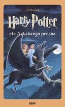 Couverture du livre « Harry Potter eta azkabango presoa » de J. K. Rowling aux éditions Elkar