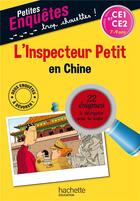 Couverture du livre « L'inspecteur Petit en Chine » de Antonio G. Iturbe aux éditions Hachette Education