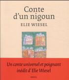 Couverture du livre « Conte d'un nigoun » de Elie Wiesel aux éditions Seuil