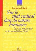 Couverture du livre « Sur le mal radical dans la nature humaine ; über das radicale böse in der menschlichen natur » de Immanuel Kant aux éditions Rue D'ulm