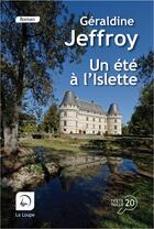 Couverture du livre « Un été à l'Islette » de Geraldine Jeffroy aux éditions Editions De La Loupe