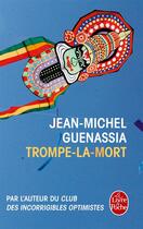 Couverture du livre « Trompe-la-mort » de Jean-Michel Guenassia aux éditions Lgf