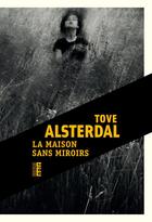 Couverture du livre « La maison sans miroirs » de Tove Alsterdal aux éditions Rouergue