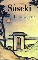Couverture du livre « Le voyageur » de Soseki Natsume aux éditions Rivages