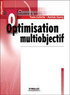 Couverture du livre « Optimisation multiobjectif » de Siarry/Collette aux éditions Eyrolles