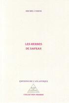 Couverture du livre « Les herbes de safran » de Michel Cosem aux éditions Editions De L'atlantique