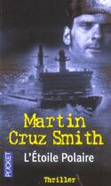 Couverture du livre « L'Etoile Polaire » de Martin Cruz Smith aux éditions Pocket