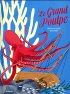 Couverture du livre « Le grand poulpe » de Angelique Villeneuve et Anais Brunet aux éditions Sarbacane