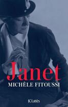 Couverture du livre « Janet » de Michèle Fitoussi aux éditions Jc Lattes