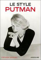 Couverture du livre « Le style Putman » de Stephane Gerschel aux éditions Assouline