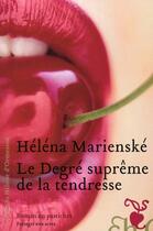 Couverture du livre « Le degré suprême de la tendresse » de Helena Marienske aux éditions Heloise D'ormesson