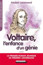 Couverture du livre « Voltaire, l'enfance d'un génie » de Frederic Lenormand aux éditions Leduc Jeunesse