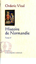 Couverture du livre « Histoire de la Normandie t.5 » de Orderic Vital aux éditions Paleo