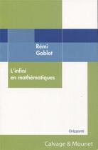 Couverture du livre « L'infini en mathematiques » de Remi Goblot aux éditions Calvage Mounet