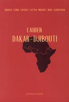 Couverture du livre « Cahier Dakar-Djibouti » de  aux éditions Les Cahiers