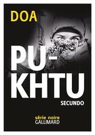Couverture du livre « Pukhtu Secundo » de Doa aux éditions Gallimard