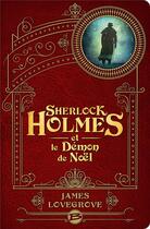 Couverture du livre « Sherlock Holmes et le démon de Noël » de James Lovegrove aux éditions Bragelonne