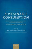 Couverture du livre « Sustainable Consumption: Multi-disciplinary Perspectives In Honour of » de Alistair Ulph aux éditions Oup Oxford