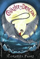 Couverture du livre « Cavalier du dragon t.1 » de Cornelia Funke aux éditions Gallimard-jeunesse