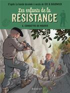 Couverture du livre « Les enfants de la Résistance t.8 : combattre ou mourir » de Cecile Jugla et Vincent Dugomier et Benoit Ers aux éditions Rageot