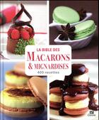 Couverture du livre « La bible des macarons et mignardises en 400 recettes » de Sylvie Ait-Ali aux éditions Editions Esi