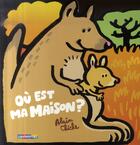 Couverture du livre « Ou Est Ma Maison ? » de Alain Chiche aux éditions Casterman