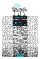 Couverture du livre « Le puits » de Ivan Repila aux éditions Denoel