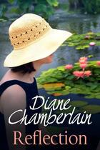 Couverture du livre « Reflection » de Diane Chamberlain aux éditions Pan Macmillan