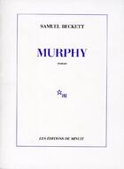 Couverture du livre « Murphy » de Samuel Beckett aux éditions Minuit
