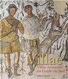 Couverture du livre « Villae : villas romaines en Gaule du sud » de Collectif aux éditions Errance