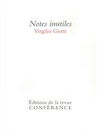 Couverture du livre « Notes inutiles » de Virgilio Giotti aux éditions Conference