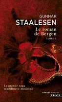 Couverture du livre « Le roman de Bergen t.1 » de Gunnar Staalesen aux éditions Points