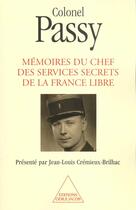 Couverture du livre « Mémoires du chef des services secrets de la France libre » de Colonnel Passy aux éditions Odile Jacob