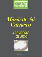 Couverture du livre « A Confissão de Lúcio » de Mario De Sa-Carneiro aux éditions Atlântico Press