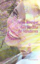 Couverture du livre « Les Jardins De Vandieres » de Janine Montupet aux éditions Flammarion