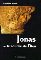 Couverture du livre « Jonas ou le sourire de dieu » de Alphonse Maillot aux éditions Lethielleux