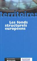 Couverture du livre « Les fonds structurels europeens » de Collectif aux éditions Documentation Francaise
