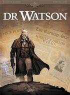 Couverture du livre « Dr Watson t.1 ; le grand hiatus t.1 » de Stephane Betbeder et Darko Perovic aux éditions Soleil
