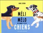 Couverture du livre « Méli mélo des grands et petits chiens » de Nikki Dyson aux éditions Gallimard-jeunesse