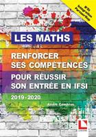 Couverture du livre « Les mathématiques ; renforcer ses compétences pour réussir son entrée en ISFI (édition 2019/2020) » de Andre Combres aux éditions Lamarre