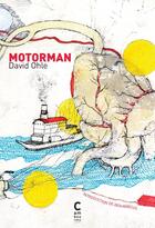 Couverture du livre « Motorman » de David Ohle aux éditions Cambourakis