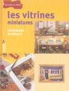 Couverture du livre « Les Vitrines Miniatures ; Techniques Et Astuces » de  aux éditions Dessain Et Tolra